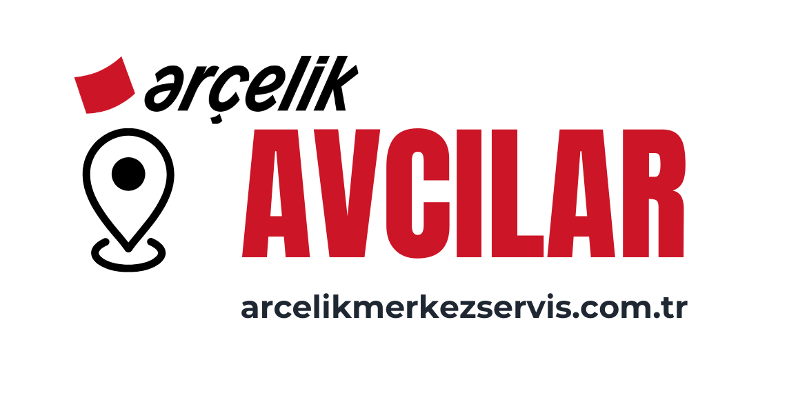 Avcılar Arçelik Servisi