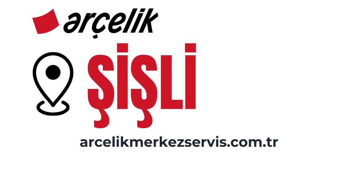 Sişli Arçelik Servisi