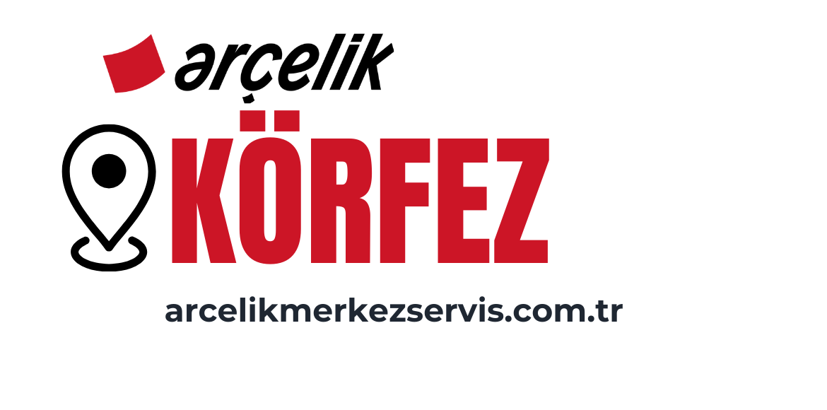 Körfez Arçelik Servisi