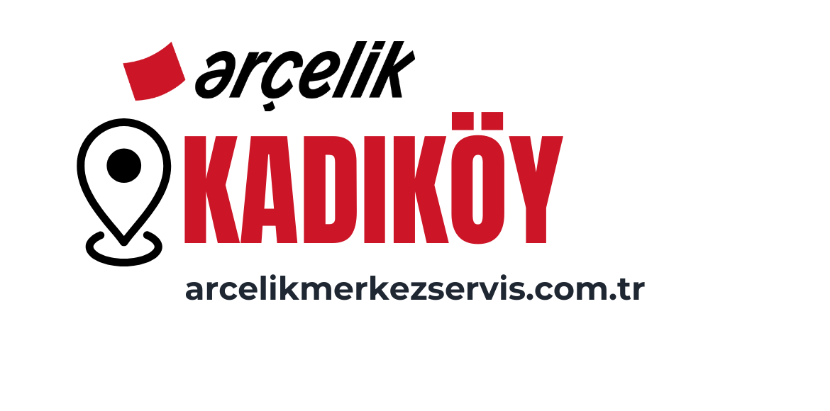 Kadıköy Arçelik Servisi