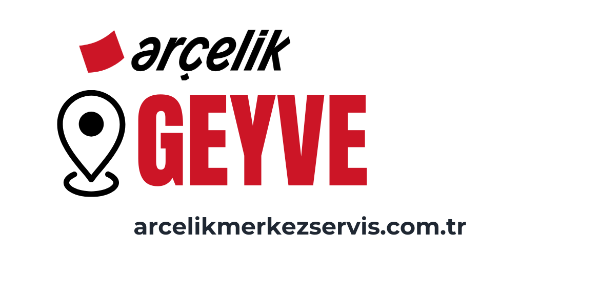 Geyve Arçelik Servisi