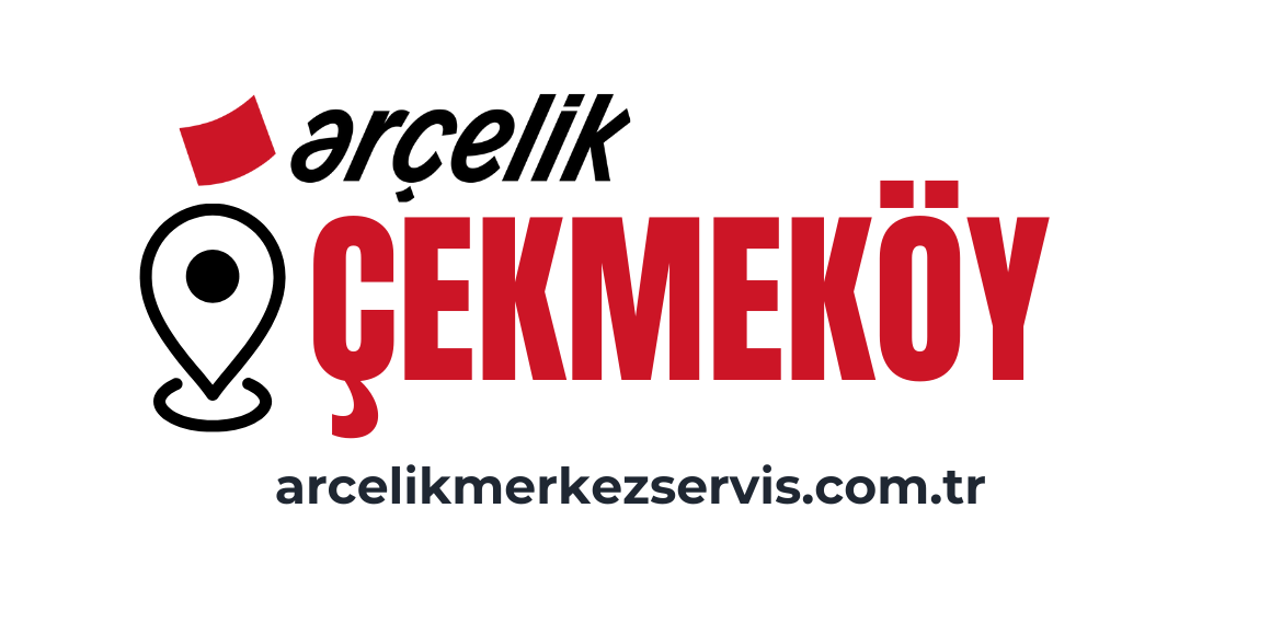 Çekmeköy Arçelik Servisi