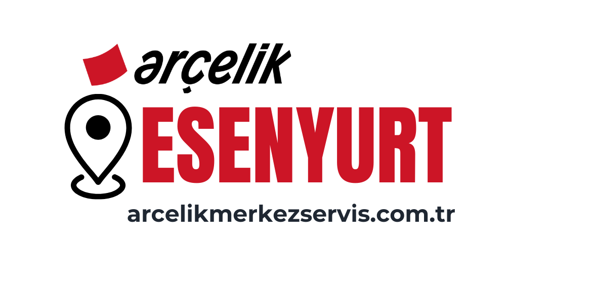 Esenyurt Arçelik Servisi
