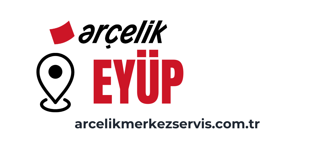 Eyüp Arçelik Servisi