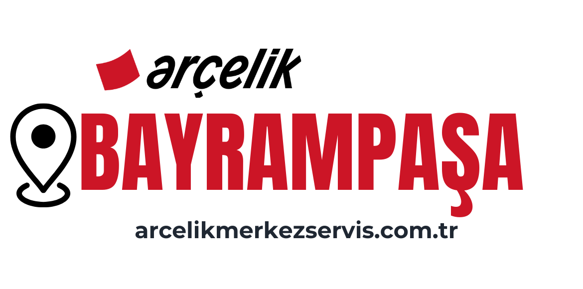 Bayrampaşa Arçelik Servisi