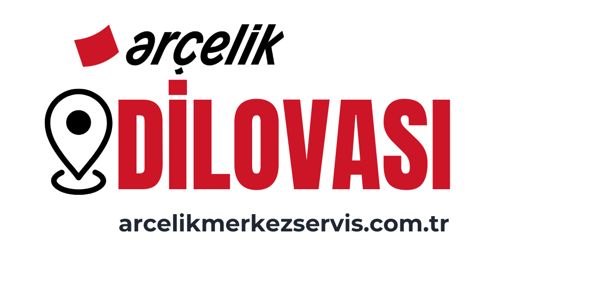 Dilovası Arçelik Servisi